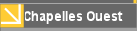 Chapelles Ouest