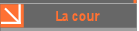 La cour