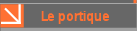 Le portique
