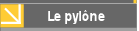 Le pyl�ne