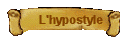 L'hypostyle
