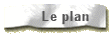Le plan
