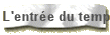L'entre du temple