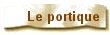 Le portique