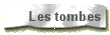 Les tombes