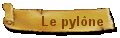 Le pyl�ne