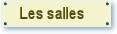Les salles