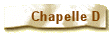 Chapelle D