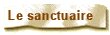 Le sanctuaire