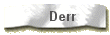 Derr