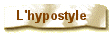L'hypostyle