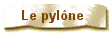 Le pyl�ne
